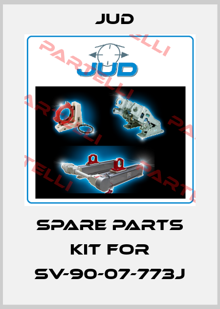 SPARE PARTS KIT FOR SV-90-07-773J Jud