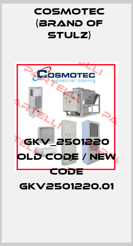 GKV_2501220 old code / new code GKV2501220.01 Cosmotec (brand of Stulz)
