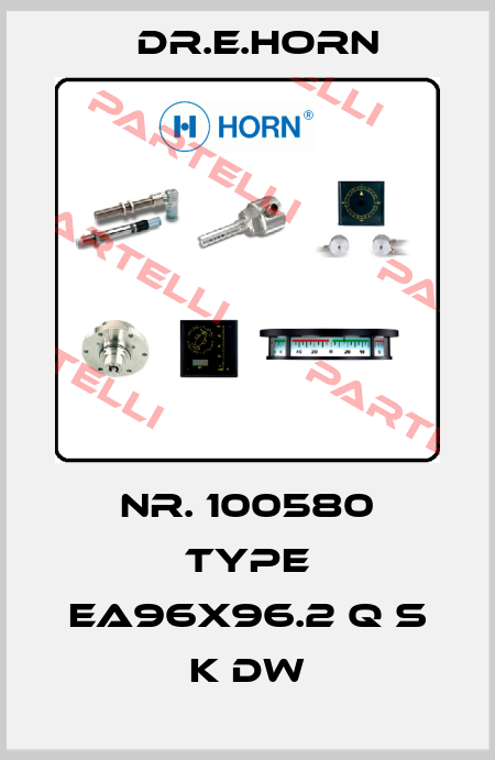 Nr. 100580 Type EA96x96.2 Q s K DW Dr.E.Horn
