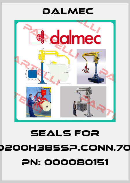 seals for D200H385SP.CONN.70, PN: 000080151 Dalmec