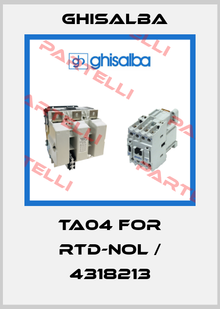 TA04 FOR RTD-NOL / 4318213 Ghisalba