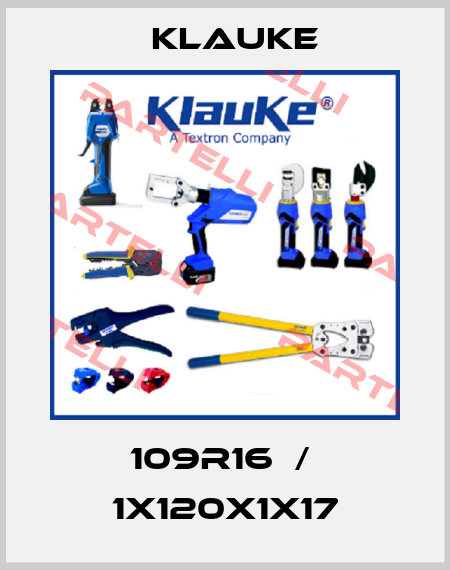 109R16  /  1x120x1x17 Klauke