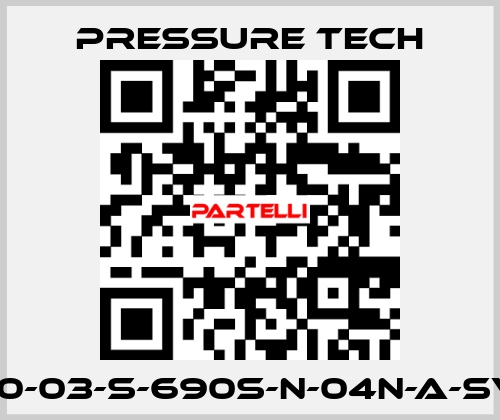 LF690-03-S-690S-N-04N-A-SV-074 Pressure Tech