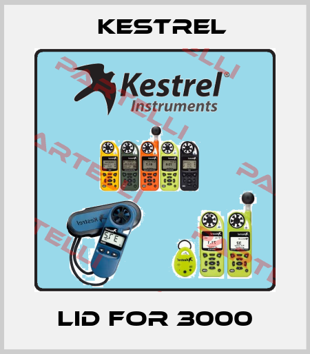 lid for 3000 Kestrel