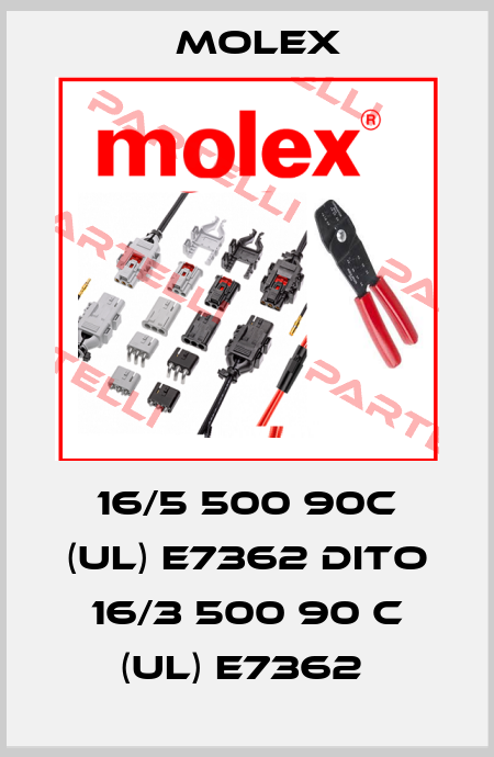 16/5 500 90C (UL) E7362 DITO 16/3 500 90 C (UL) E7362  Molex