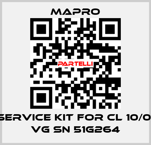 Service kit for CL 10/01 VG SN 51G264 Mapro