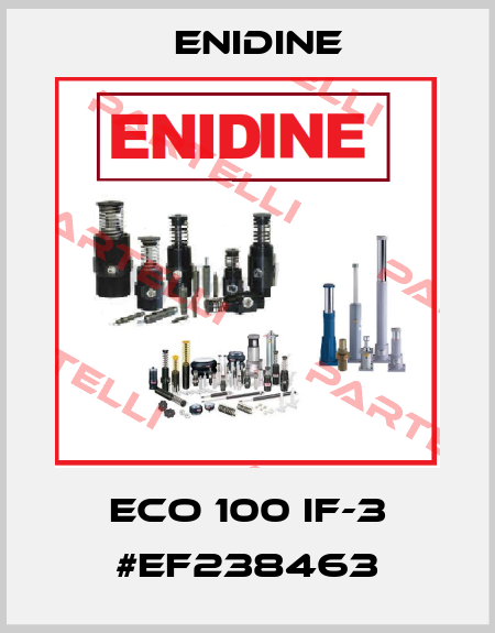 ECO 100 IF-3 #EF238463 Enidine