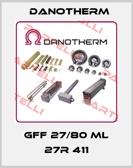 GFF 27/80 ML 27R 411 Danotherm