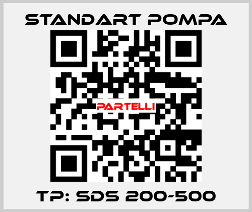 TP: SDS 200-500 STANDART POMPA