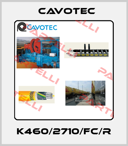 K460/2710/FC/R Cavotec