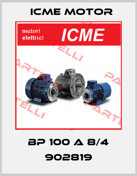 BP 100 A 8/4 902819 Icme Motor