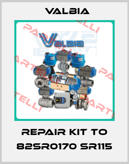 Repair kit to 82SR0170 SR115 Valbia
