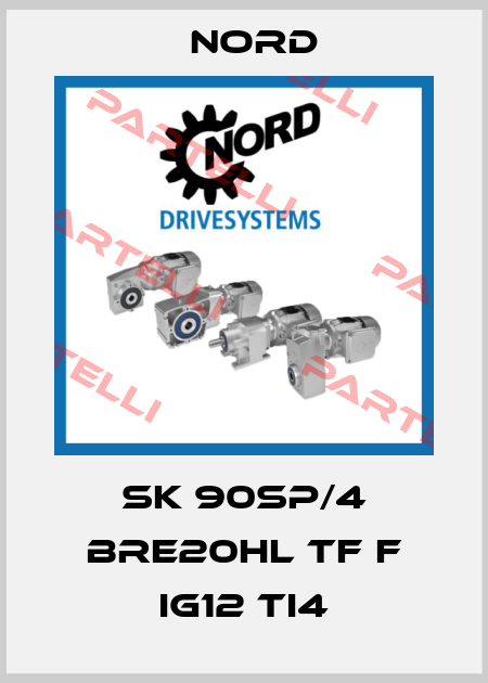 SK 90SP/4 BRE20HL TF F IG12 TI4 Nord