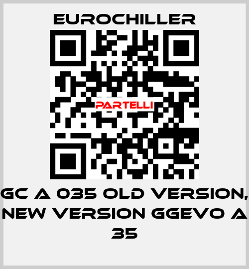 GC A 035 old version, new version GGEVO A 35 EUROCHILLER