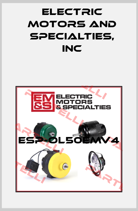 ESP-OL50EMV4 Electric Motors and Specialties, Inc