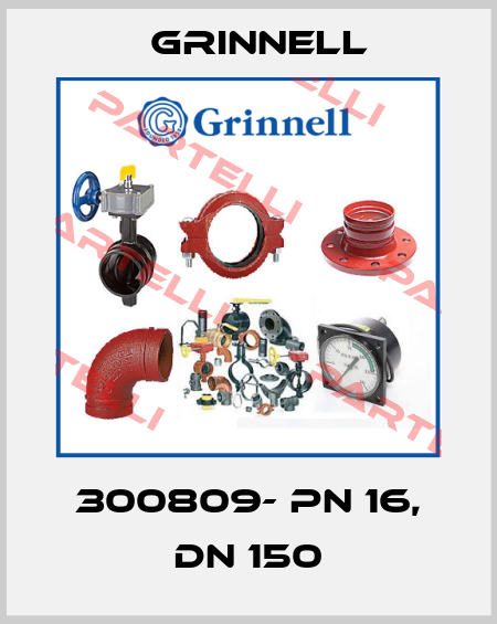 300809- PN 16, DN 150 Grinnell