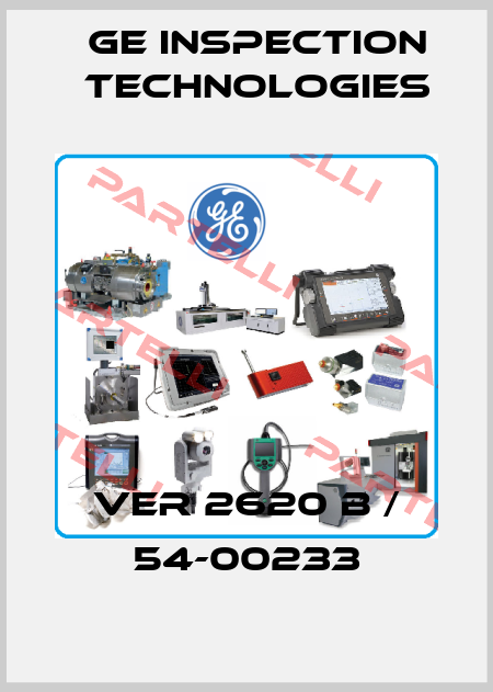 VER 2620 B / 54-00233 GE Inspection Technologies
