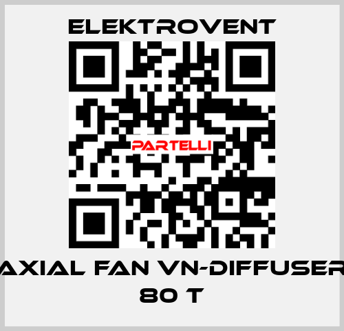 Axial fan VN-Diffuser 80 T ELEKTROVENT