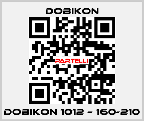DOBIKON 1012 – 160-210 DOBIKON