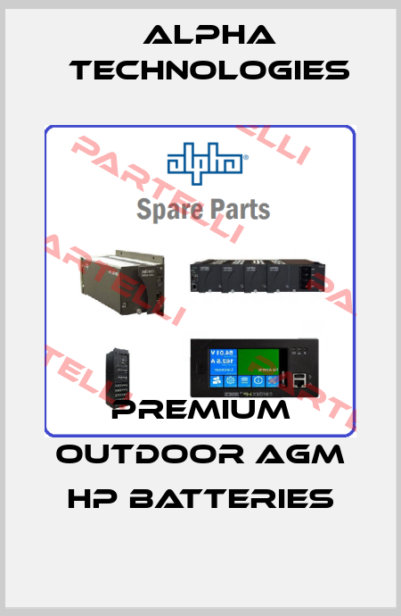 Premium Outdoor AGM HP Batteries Alpha Technologies