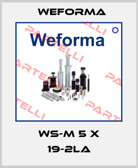 WS-M 5 x 19-2LA Weforma