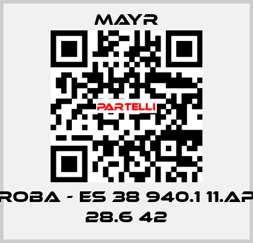 ROBA - ES 38 940.1 11.AP 28.6 42 Mayr