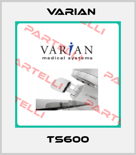 TS600 Varian