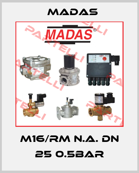 M16/RM N.A. DN 25 0.5bar Madas