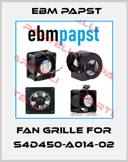 fan grille for S4D450-A014-02 EBM Papst
