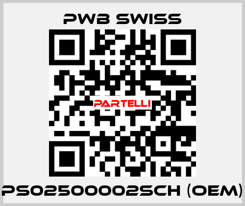 PS02500002SCH (OEM) PWB Swiss