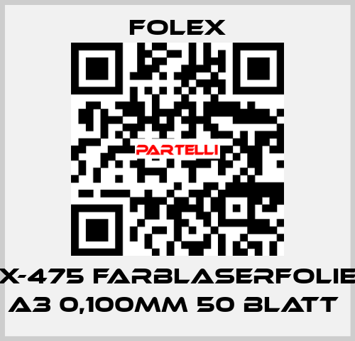 X-475 FARBLASERFOLIE A3 0,100MM 50 BLATT  Folex