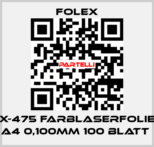 X-475 FARBLASERFOLIE A4 0,100MM 100 BLATT  Folex