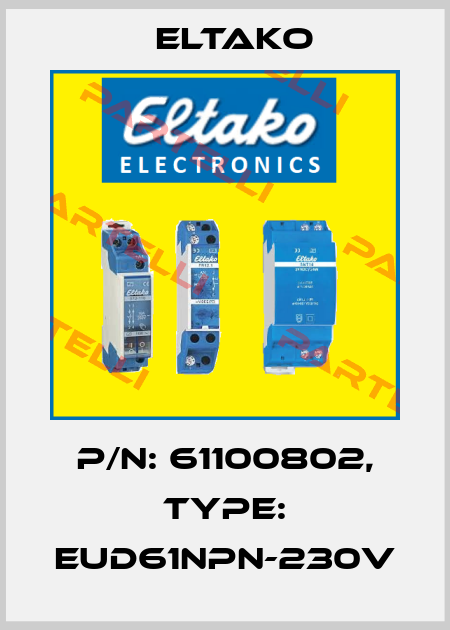 P/N: 61100802, Type: EUD61NPN-230V Eltako