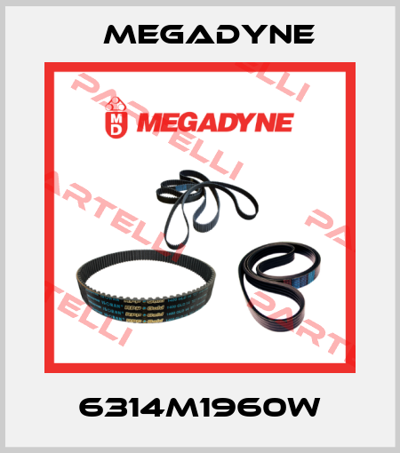 6314M1960W Megadyne