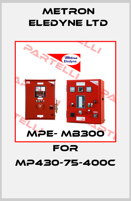 MPE- MB300 for MP430-75-400C Metron Eledyne Ltd