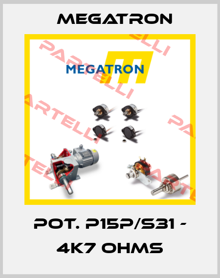 POT. P15P/S31 - 4K7 OHMS Megatron
