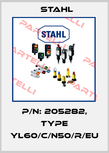 P/N: 205282, Type YL60/C/N50/R/EU Stahl