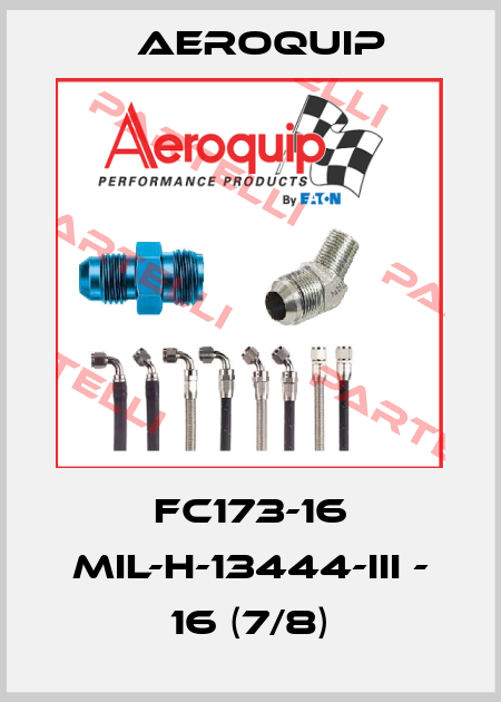 FC173-16 MIL-H-13444-III - 16 (7/8) Aeroquip