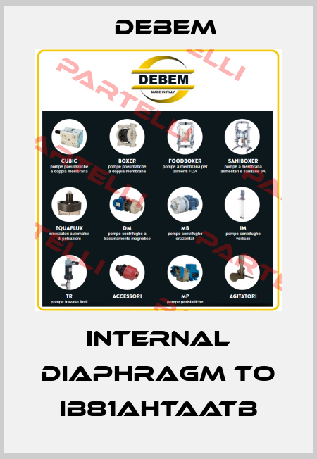 Internal diaphragm to IB81AHTAATB Debem