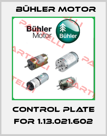 control plate for 1.13.021.602 Bühler Motor