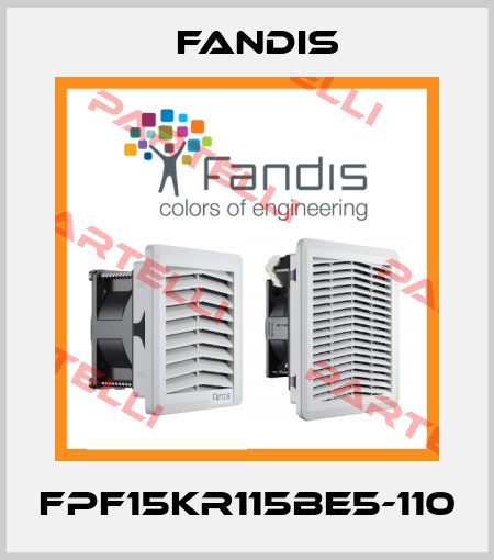 FPF15KR115BE5-110 Fandis