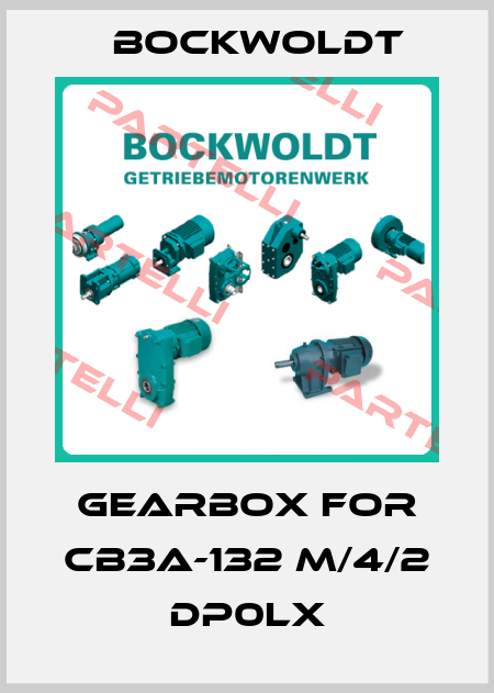 gearbox for CB3A-132 M/4/2 DP0LX Bockwoldt