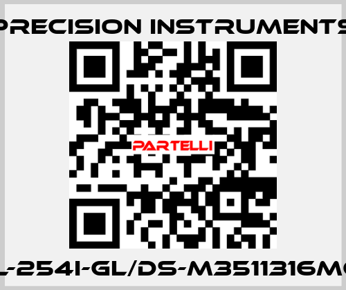 201L-254I-GL/DS-M3511316MG1/4 Precision Instruments