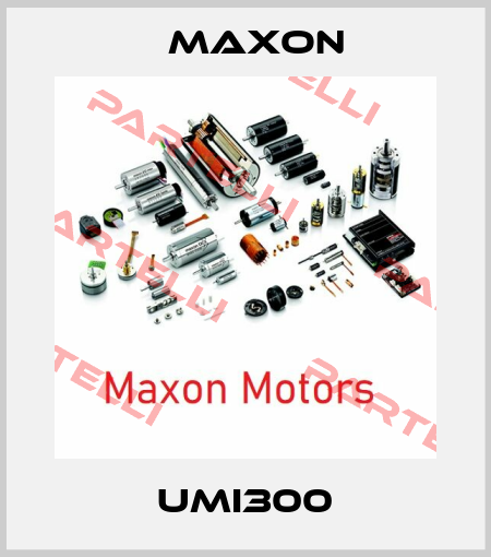 UMI300 Maxon