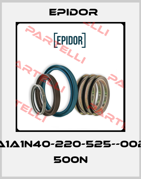 A1A1N40-220-525--002 500N Epidor