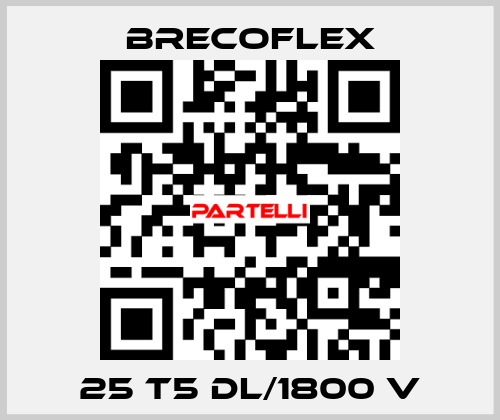 25 T5 DL/1800 V Brecoflex