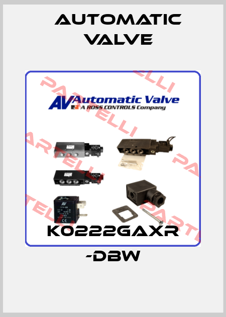 K0222GAXR -DBW Automatic Valve