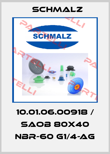 10.01.06.00918 / SAOB 80x40 NBR-60 G1/4-AG Schmalz