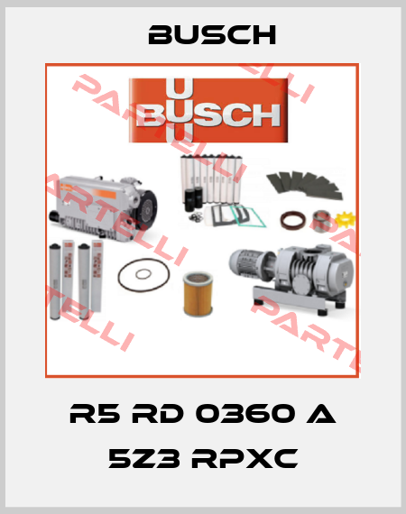 R5 RD 0360 A 5Z3 RPXC Busch