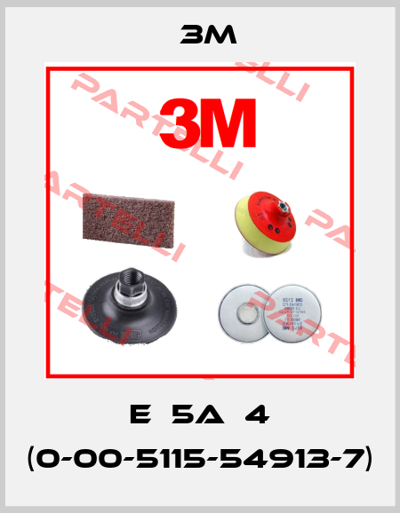 E‐5A‐4 (0-00-5115-54913-7) 3M